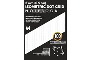 5mm Metric Scale Isometric Dot Grid Notebook A4: Edge to Edge Printed Thin Grey Dotted Paper | 100 Numbered Pages (50 Double 