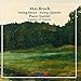 Bruch: Piano Quintet/String Quintet/Octet