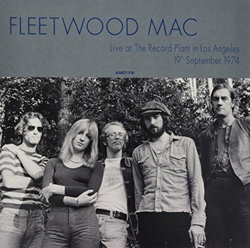 Album Art for Live At The Record Plant In Los Angeles 19Th September 1974 by Fleetwood Mac