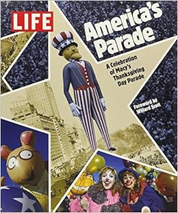 America S Parade A Celebration Of Macy S Thanksgiving Day Parade Stephen Madden Robert Sullivan Willard Scott Amazon Com Books