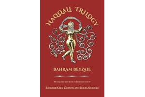 Naqqali Trilogy: Azhdahak, Arash, Testament of Bondar Bidakhsh