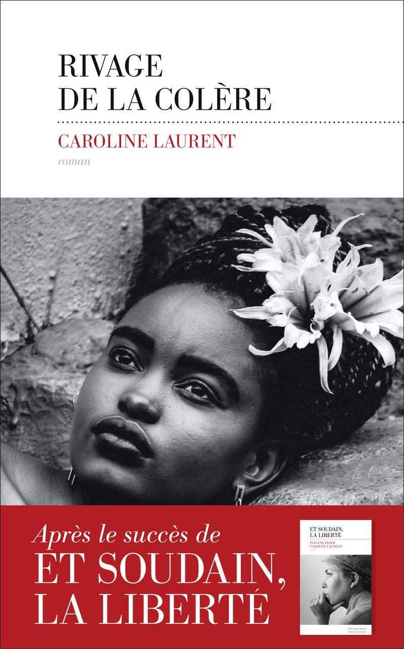Amazon Com Rivage De La Colere Prix Maison De La Presse French Edition Laurent Caroline Books