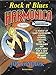 Rock n' Blues Harmonica: A World of Harp Knowledge, Songs, Stories, Lessons, Riffs, Techniques and Audio Index for a New Generation of Harp Players by 