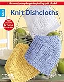 Knit Dishcloths: 15 Extremely easy designs inspired by quilt blocks! (Also includes Knook instructio