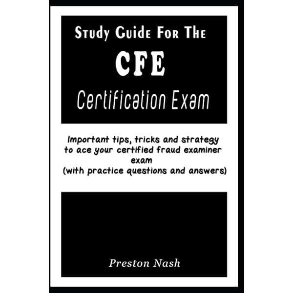CFE-Financial-Transactions-and-Fraud-Schemes Simulationsfragen