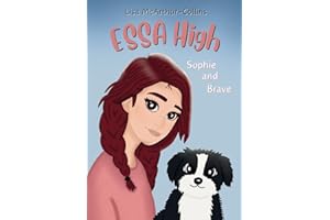 ESSA High: Sophie and Brave: A Book About Emotional Support Stuffed Animals for Kids with Autism, ADHD, and Anxiety