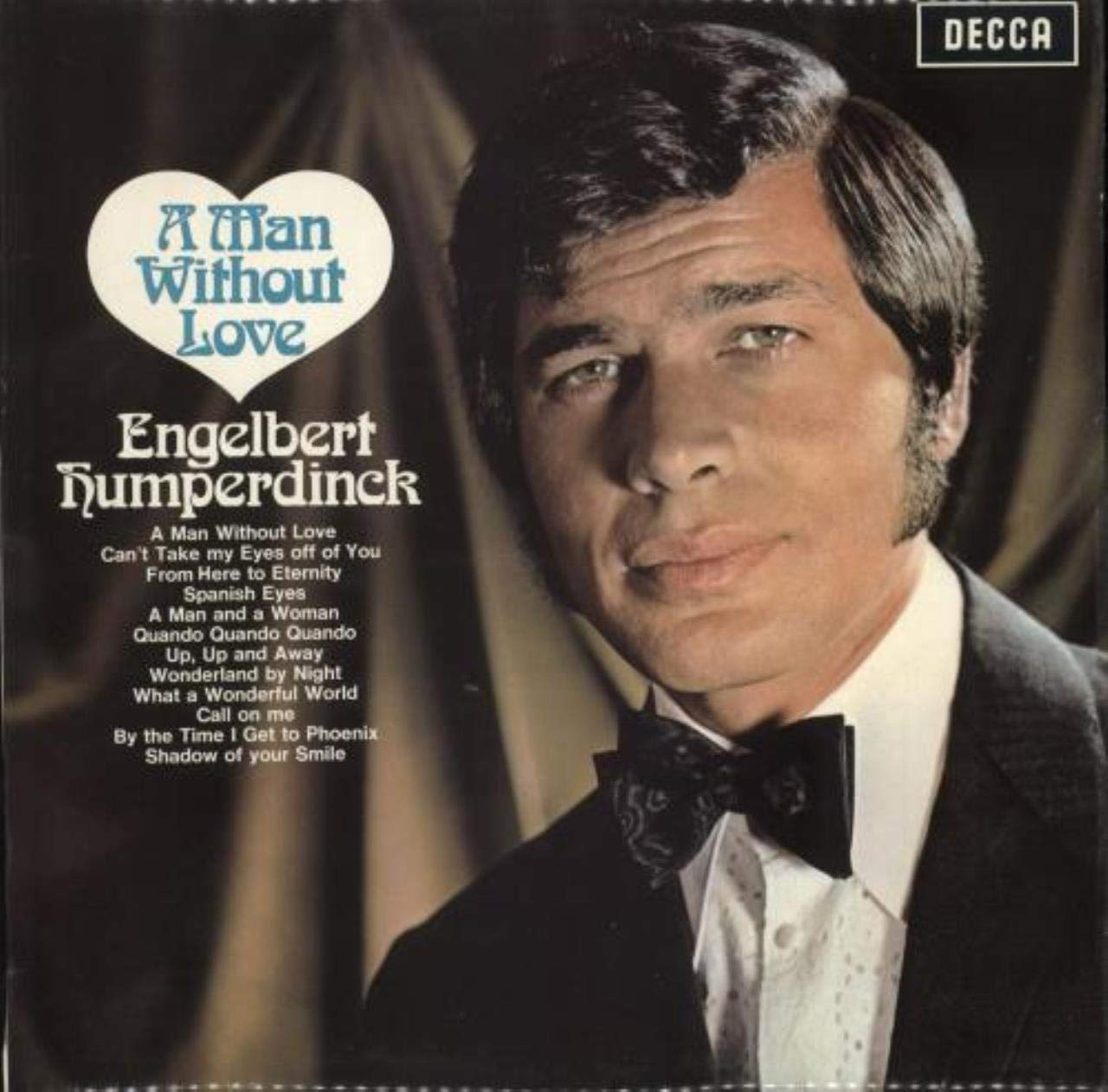 Engelbert Humperdinck A Man Without Love Music Engelbert Humperdinck A Man Without Love Music