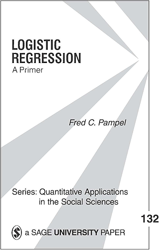 Download Logistic Regression: A Primer (Quantitative Applications in the Social Sciences Book 132) (English Edition) PDF
