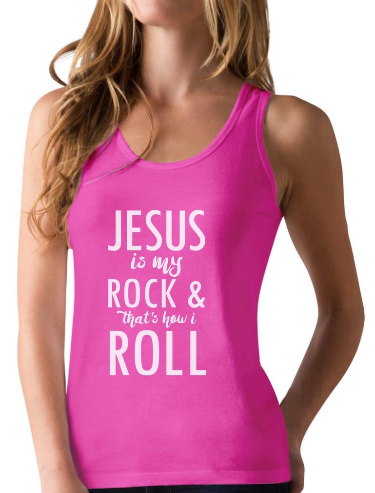  Jesus Is My Rock That's How I Roll Christian Racerback T Shirt