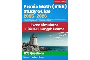 Praxis Math (5165) Study Guide 2025-2026: Complete Review + 2178 Questions and Detailed Answer Explanations (33 Full-Length Exams + E-Learning Access)