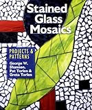 Stained Glass Mosaics: Projects & Patterns