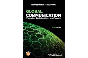 Global Communication: Theories, Stakeholders, and Trends