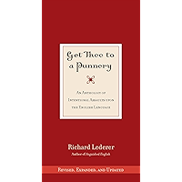Get Thee to a Punnery: An Anthology of Intentional Assaults Upon the English Language book cover Get Thee to a Punnery: An Anthology of Intentional Assaults Upon the English Language book cover