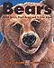 Bears: Polar Bears, Black Bears and Grizzly Bears (Kids Can Press Wildlife Series)