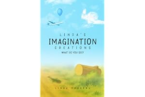 Linda’s Imagination Creations: What Do You See?