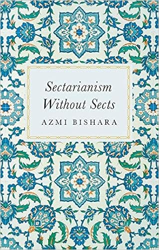 Amazon Com Sectarianism Without Sects 9780197602744 Bishara Azmi Books