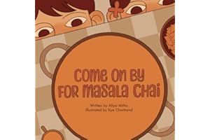 Come on by for Masala Chai
