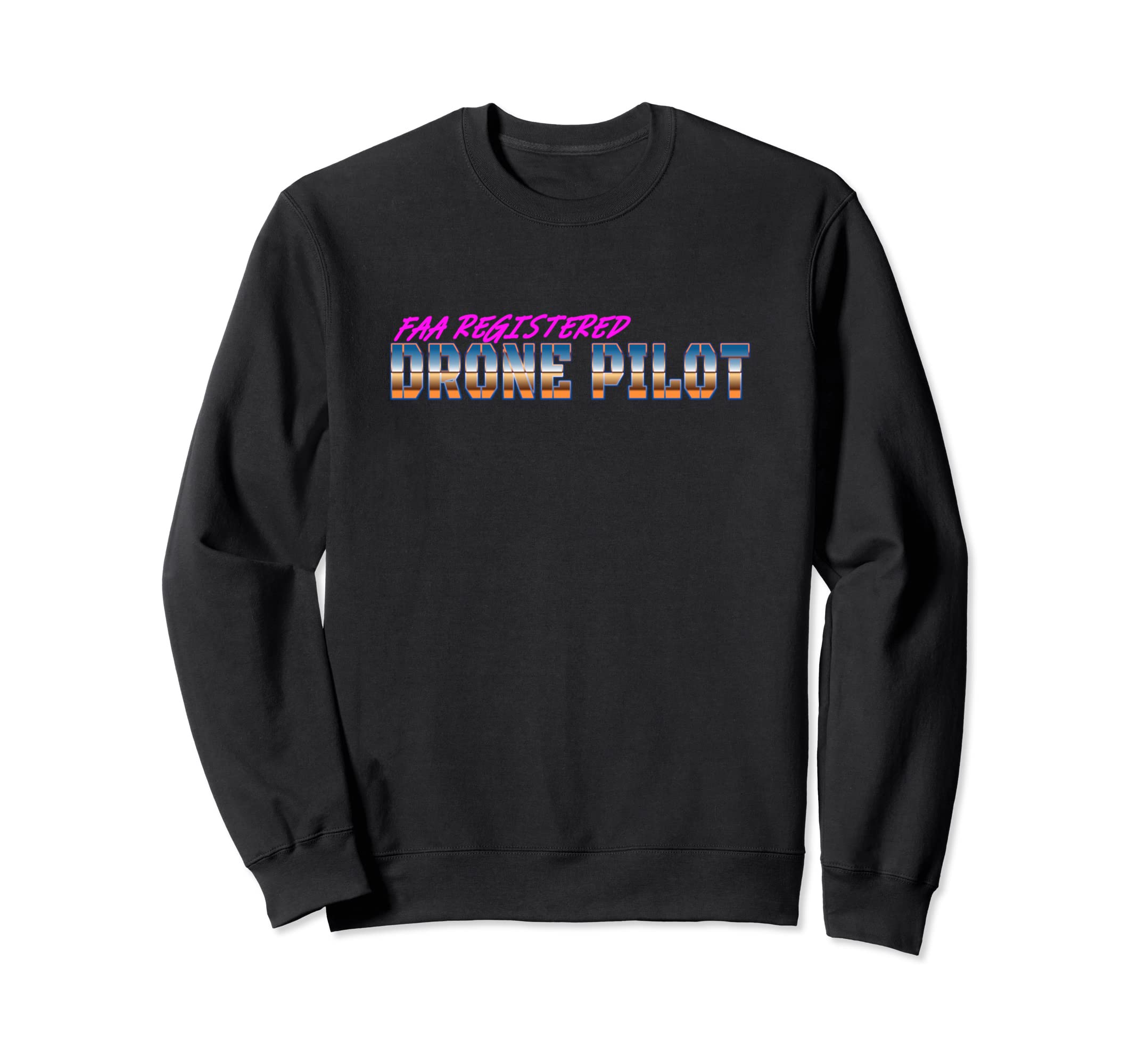 RETRO FAA Licensed Part 107 UAV Quadcopter Drone Pilot Sweatshirt