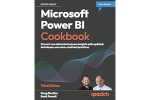 Microsoft Power BI Cookbook: Convert raw data into business insights with updated techniques, use cases, and best practices