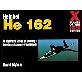 Heinkel He 162 (X Planes of the Third Reich)