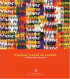 Couleur, travail et société