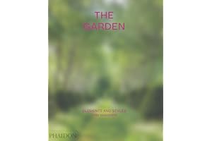 The Garden: Elements and Styles