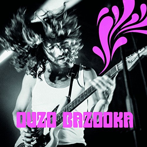 Ouzo Bazooka - Ouzo Bazooka By Ouzo Bazooka - Zortam Music