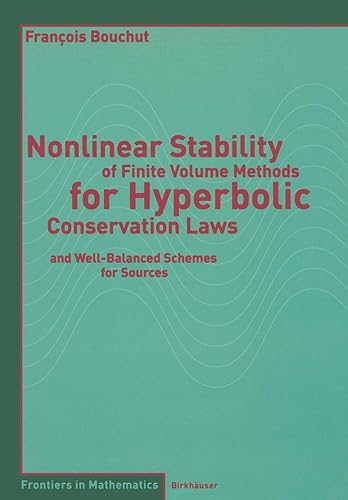Download Nonlinear Stability of Finite Volume Methods for Hyperbolic Conservation Laws and Well-Balanced Schemes for Sources PDF