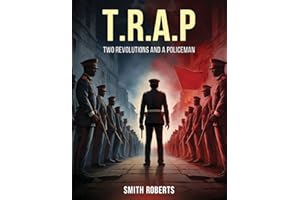 T.R.A.P: Two Revolutions and a Policeman