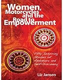 Women, Motorcycles and the Road to Empowerment