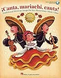 Canta, mariachi, canta!: Traditional Mexican Songs for the Elementary Music Class by Jose Hernandez