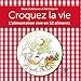 Croquez la vie: L'alimentation vive en 52 aliments (ARTICLES SANS C) (French Edition) by Diane de Brouwer, Pol Grégoire