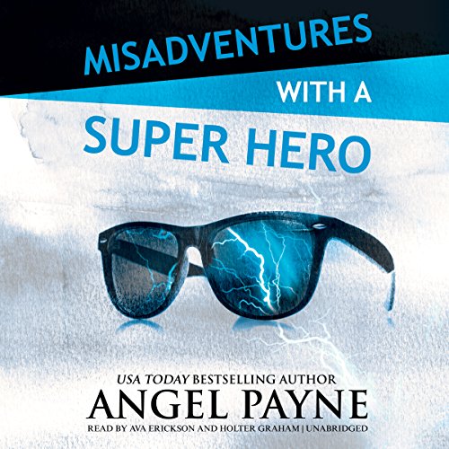 Misadventures with a Super Hero: Misadventures, Book 3 Misadventures with a Super Hero: Misadventures, Book 3
