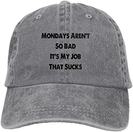 YanHIng Mondays Aren't So Bad It's My Job That Sucks New Adjustable Washed Cap Cowboy Baseball Hat Ash