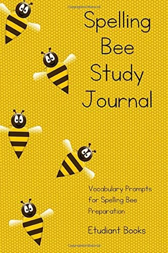Spelling Bee Study Journal: Vocabulary Prompts for Spelling Bee Preparation
