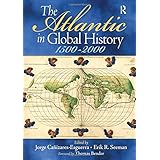 The Atlantic in Global History, 1500-2000