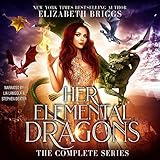 Her Elemental Dragons: The Complete Series