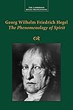 Georg Wilhelm Friedrich Hegel: The Phenomenology of
