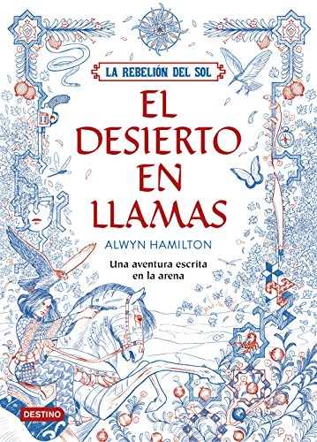 La Rebelión del Sol. El desierto en llamas (Otros títulos) (Spanish Edition)