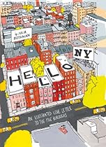 Hello; New York: An Illustrated Love Letter to the Five Boroughs