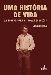 Livro Uma história de vida um legado para as novas gerações
