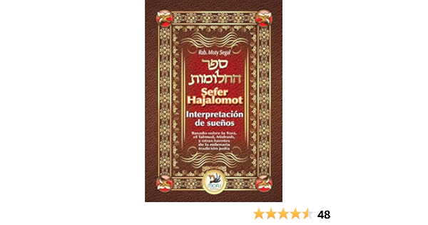 Amazon Com Br Ebooks Kindle Sefer Hajalomot Interpretacion De Suenos Basado En La Tora El Talmud Midrash Y Otras Fuentes De La Milenaria Tradicion Judia Spanish Edition Segal Moty