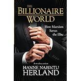 The Billionaire World: How Marxism Serves the Elite