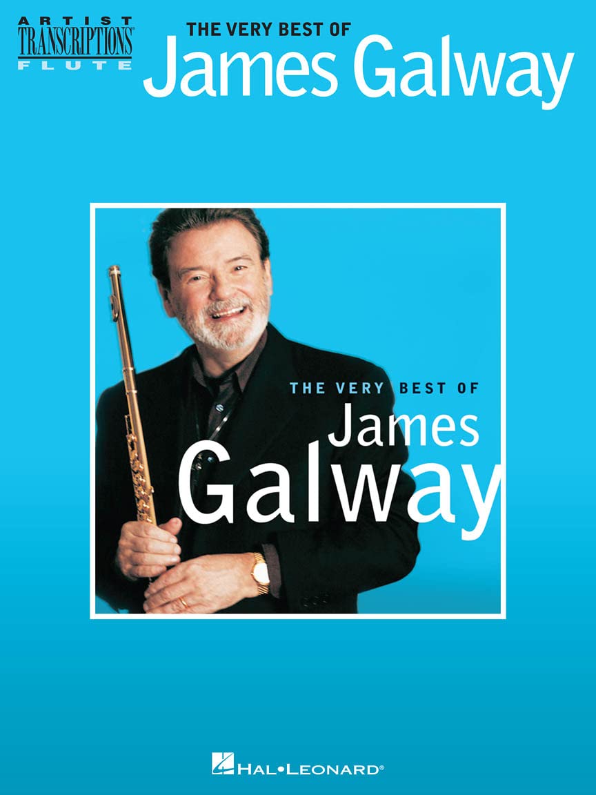 The Very Best of James Galway. Flute Solo. (Artist Transcriptions: Flute)