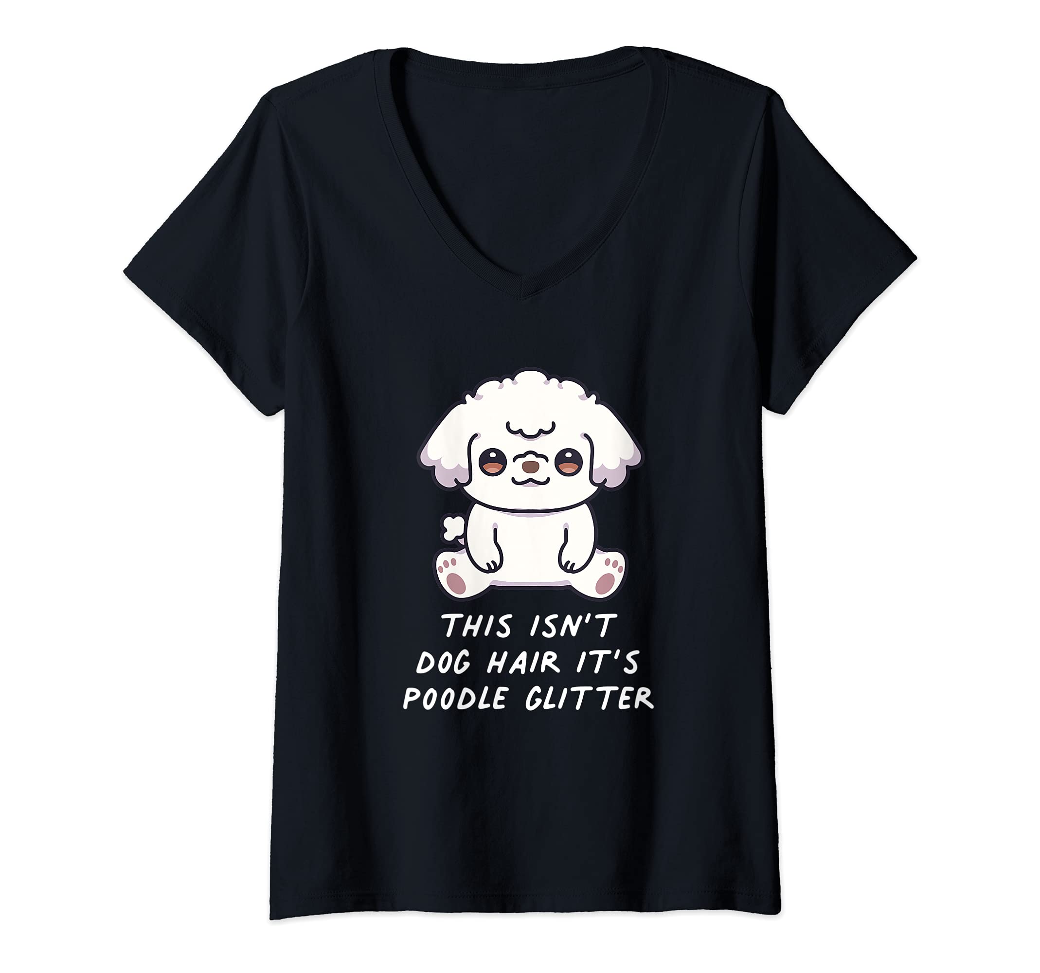 Womens This Isn't Dog Hair It's Poodle Glitter Kawaii Anime Dog V-Neck T-Shirt