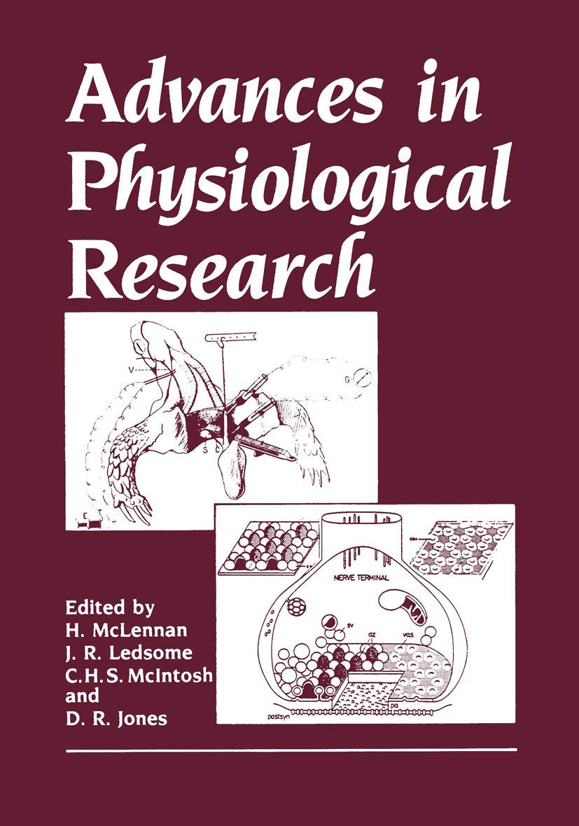 Advances In Physiological Research Amazon Co Uk Mclennan H Ledsome J R Mcintosh C H S Jones D R Books