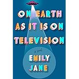 On Earth as It Is on Television