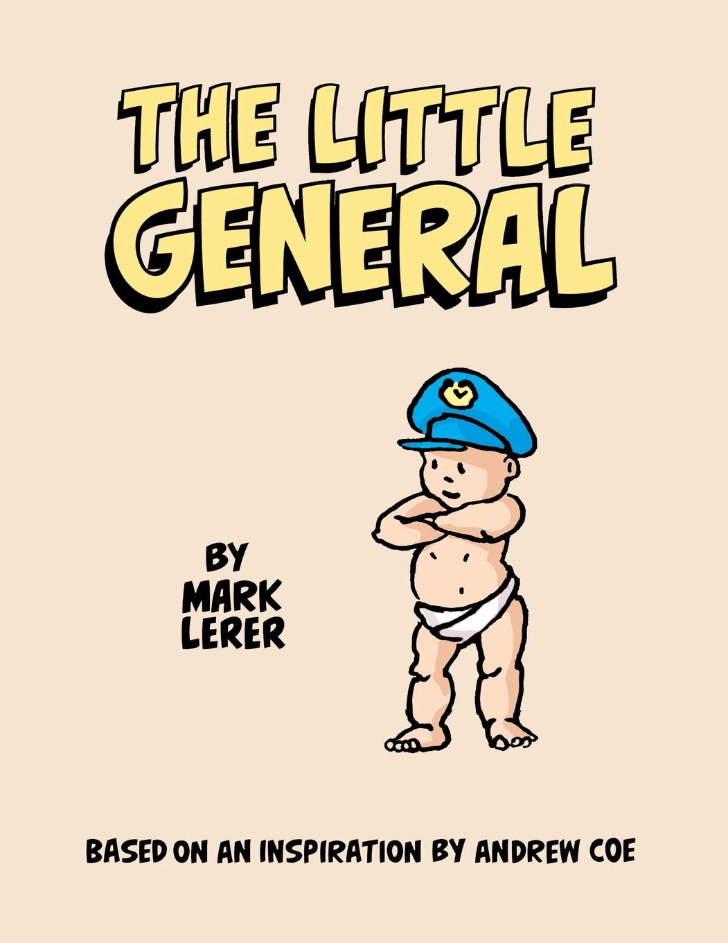 The Little General Lerer Mark Lerer Mark 9780578447889 Amazon Com Books