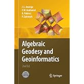 Algebraic Geodesy and Geoinformatics