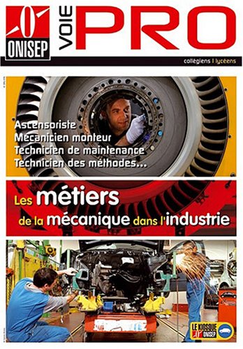 Les  métiers de la mécanique dans l'industrie